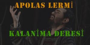 KALANİMA DERESİ / APOLOS LERMİ