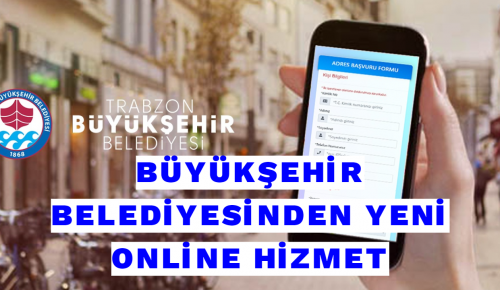 BÜYÜKŞEHİR BELEDİYESİNDEN YENİ ONLİNE HİZMET