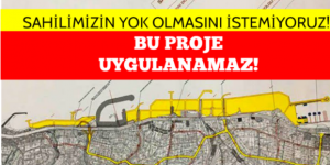 BU PROJE UYGULANAMAZ! SAHİLİMİZİN YOK OLMASINI İSTEMİYORUZ. Darıca-Salacık sahili dolgusu