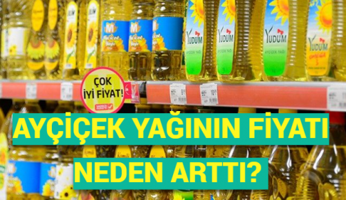 AYÇİÇEK YAĞININ FİYATI NEDEN ARTTI?