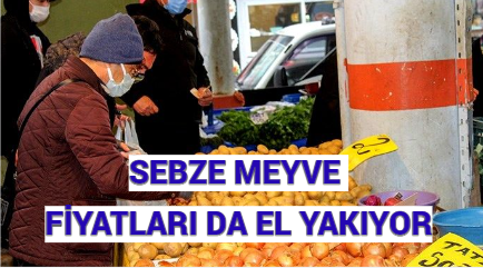 SEBZE MEYVE FİYATLARI DA EL YAKIYOR ‘PTT ucuz Ayçiçek yağı satacak’