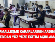 NORMALLEŞME KARARLARININ ARDINDAN MEB’DAN YÜZ YÜZE EĞİTİM AÇIKLAMASI