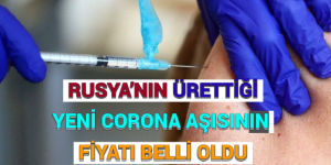 RUSYA’NIN ÜRETTİĞİ YENİ CORONA AŞISININ FİYATI BELLİ OLDU