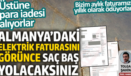 ALMANYA’DAKİ ELEKTRİK FATURASINI GÖRÜNCE SAÇ BAŞ YOLACAKSINIZ! Bizim aylık faturamızı bir yılda ödeyip üstüne para iadesi alıyorlar