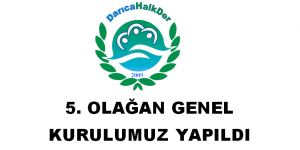 5. OLAĞAN GENEL KURULUMUZ YAPILDI