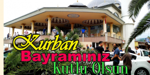 KURBAN BAYRAMINIZ KUTLU OLSUN