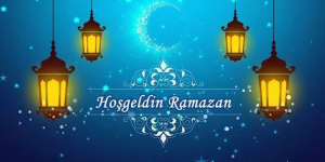 HALKIMIZ, RAMAZAN AYINIZ KUTLU OLSUN