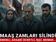 MAAŞ ZAMLARI SİLİNDİ: Emekli, asgari ücretli, memur…